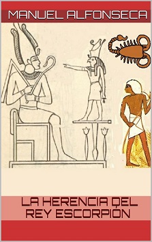 La herencia del rey Escorpi&oacute;n